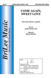 Come Again Sweet Love Three-Part Mixed choral sheet music cover